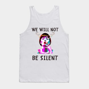 We will not be silent feminism Tank Top